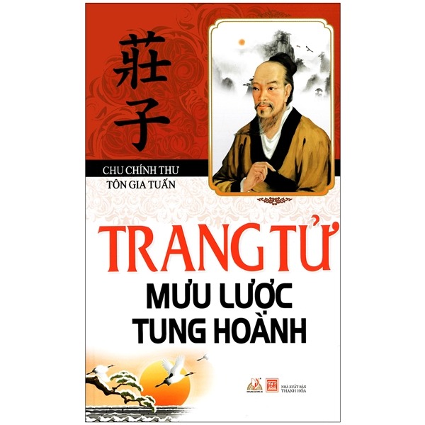 Trang Tử Mưu Lược Tung Hoành - Chu Chính Thư