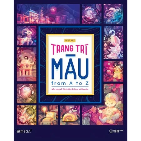Trang Trí Màu: From A To Z - Nền Tảng Về Cách Điệu, Bố Cục Và Màu Sắc - Nhiều Tác Giả