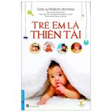  Trẻ Em Là Thiên Tài - Giáo Sư Makoto Shichida 