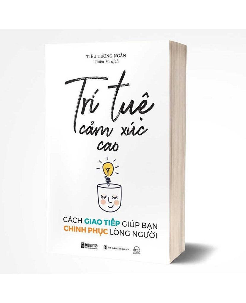  Trí Tuệ Cảm Xúc Cao - Cách Giao Tiếp Giúp Bạn Chinh Phục Lòng Người - Tiêu Tương Ngân 