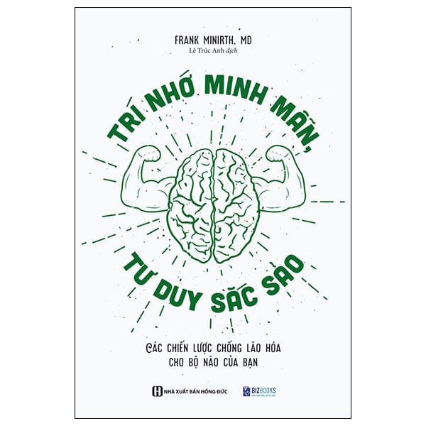 Trí Nhớ Minh Mẫn, Tư Duy Sắc Sảo: Các Chiến Lược Chống Lão Hóa Cho Bộ Não Của Bạn
