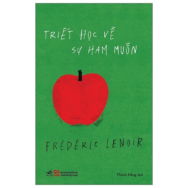 Triết Học Về Sự Ham Muốn - Frédéric Lenoir