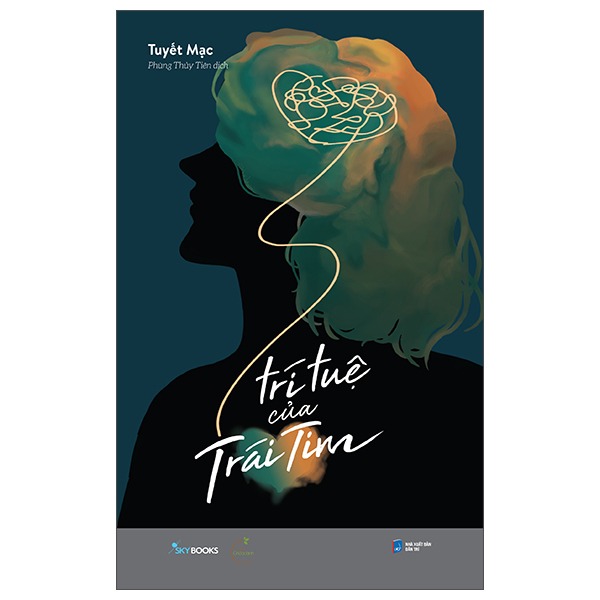 Trí Tuệ Của Trái Tim - Tuyết Mạc