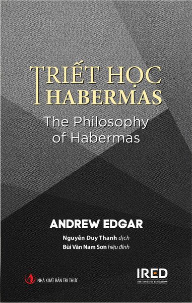  Triết Học Habermas - The Philosophy Of Habermas - Andrew Edgar 