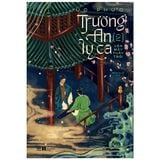 Combo 3 Quyển Trường An Ly Ca (Tập 1 + 2 + 3) 