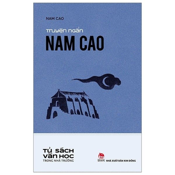  Truyện Ngắn Nam Cao - Tủ Sách Văn Học Trong Nhà Trường - Nam Cao 