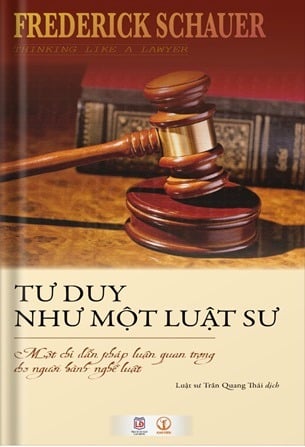 Tư Duy Như Một Luật Sư (Bìa Cứng)- Frederick Schauer