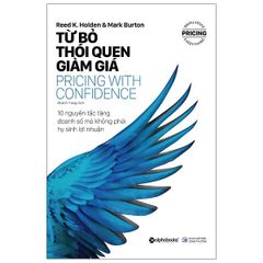 Combo 5 Quyển: Bí Quyết Định Giá Sản Phẩm (Nguyên Tắc Định Giá Sản Phẩm Thỏa Mãn Người Dùng + Định Giá Thông Minh Chinh Phục Người Dùng + Từ Bỏ Thói Quen Giảm Giá + Những Đòn Tâm Lý Trong Định Giá Sản Phẩm + Định Giá Dựa Trên Giá Trị)