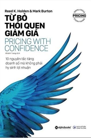  Combo 3 Quyển: Định Giá Dựa Trên Giá Trị + Những Đòn Tâm Lý Trong Định Giá Sản Phẩm + Từ Bỏ Thói Quen Giảm Giá 