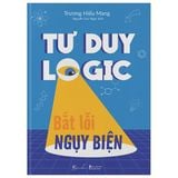  Tư Duy Logic Bắt Lỗi Nguỵ Biện - Trương Hiểu Mang 