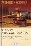  Tư Duy Như Một Luật Sư (Bìa Mềm) - Frederick Schauer 