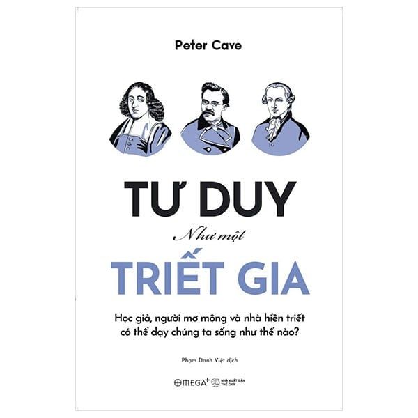  Tư Duy Như Một Triết Gia - Peter Cave 