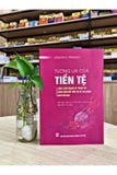  Tương Lai Của Tiền Tệ - Cuộc Cách Mạng Kỹ Thuật Số Đang Biến Đổi Tiền Tệ Và Tài Chính Như Thế Nào - Eswar S. Prasad (CTQG) 