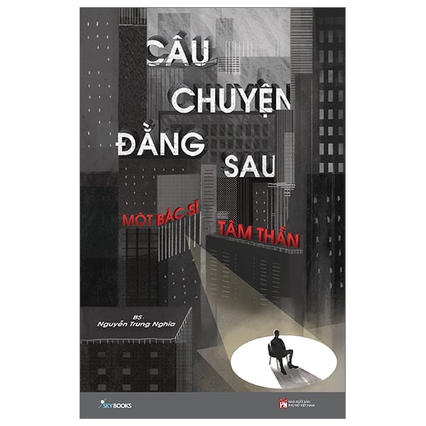 Câu chuyện đằng sau một bác sĩ tâm thần
