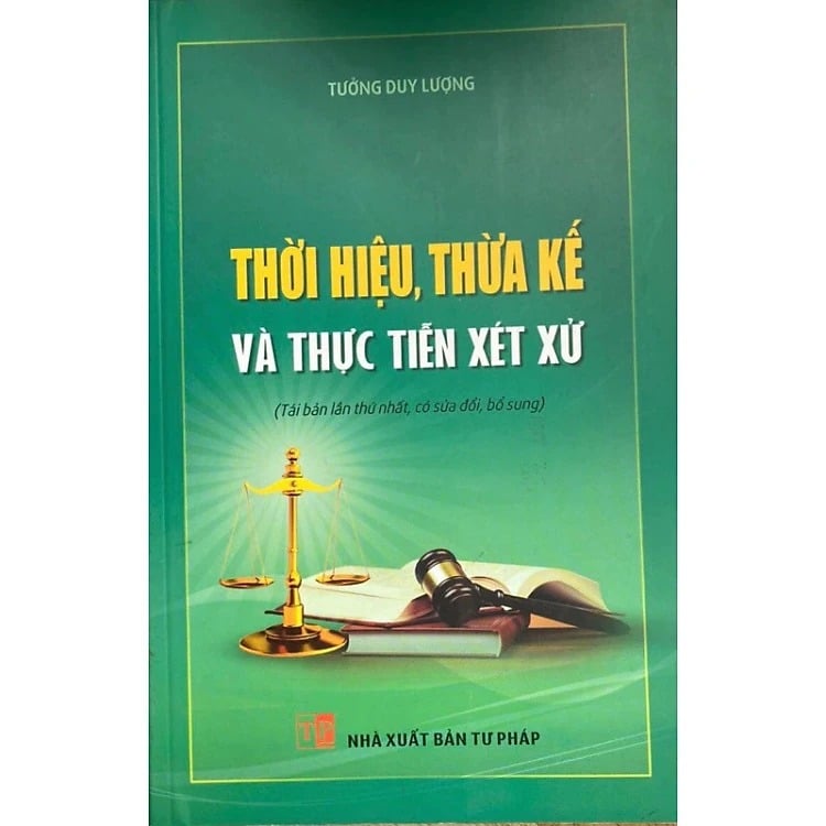 Thời Hiệu, Thừa Kế Và Thực Tiễn Xét Xử ( Tái Bản Lần Thứ Nhất, Có Sửa Đổi, Bổ Sung) - Tưởng Duy Lượng