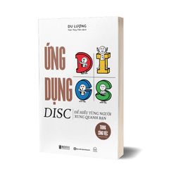 Combo 3 Quyển: Phân Tích Hành Vi Qua Mô Hình DISC (Ứng Dụng Disc + Giải Mã Hành Vi DISC + Đọc Suy Nghĩ Thấu Tâm Can) - Nhiều Tác Giả