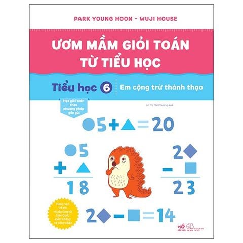  Bộ 6 Quyển Ươm Mầm Giỏi Toán Từ Tiểu Học (Tập 1 - Tập 6) 
