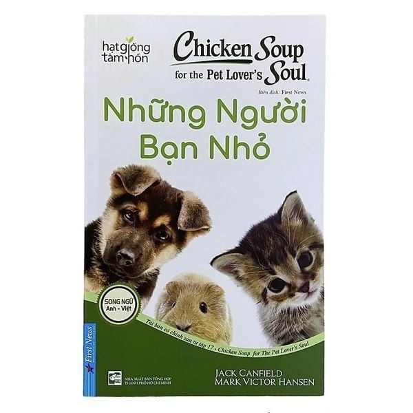 { Trưng Bày } Chicken Soup For The Soul - Những Người Bạn Nhỏ - Jack Canfield, Mark Victor Hansen
