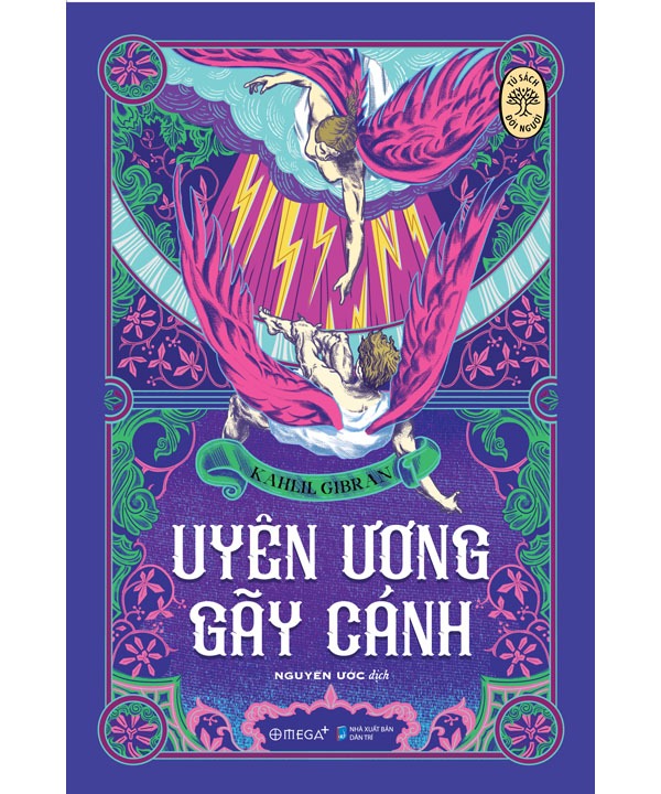 Uyên Ương Gãy Cánh - Tủ Sách Đời Người - Kahlil Gibran