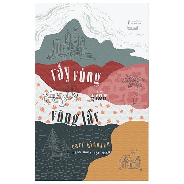 Vẫy Vùng Giữa Vũng Lầy - Carl Hiaasen
