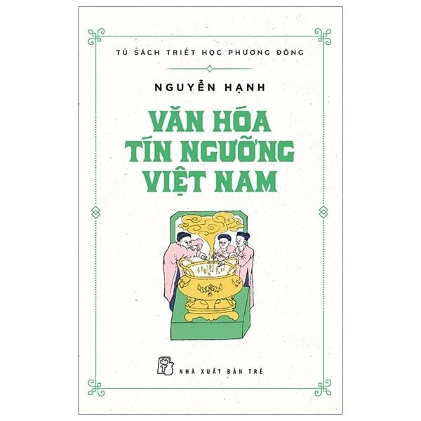 Văn Hóa Tín Ngưỡng Việt Nam - Nguyễn Hạnh