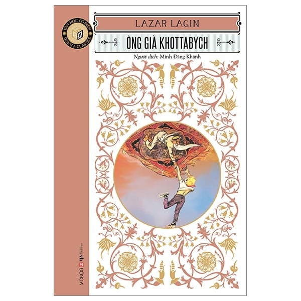Văn Học Cổ Điển - Đông A Classic - Ông Già Khottabych - Lazar Lagin