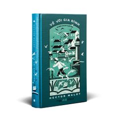 Về Với Gia Đình - Hector Malot