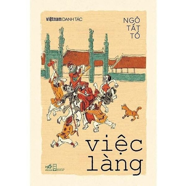  Việc Làng - Việt Nam Danh Tác - Ngô Tất Tố 