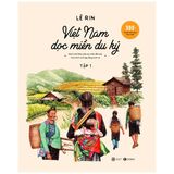  Việt Nam Dọc Miền Du Ký - Tập 1 - Lê Rin 