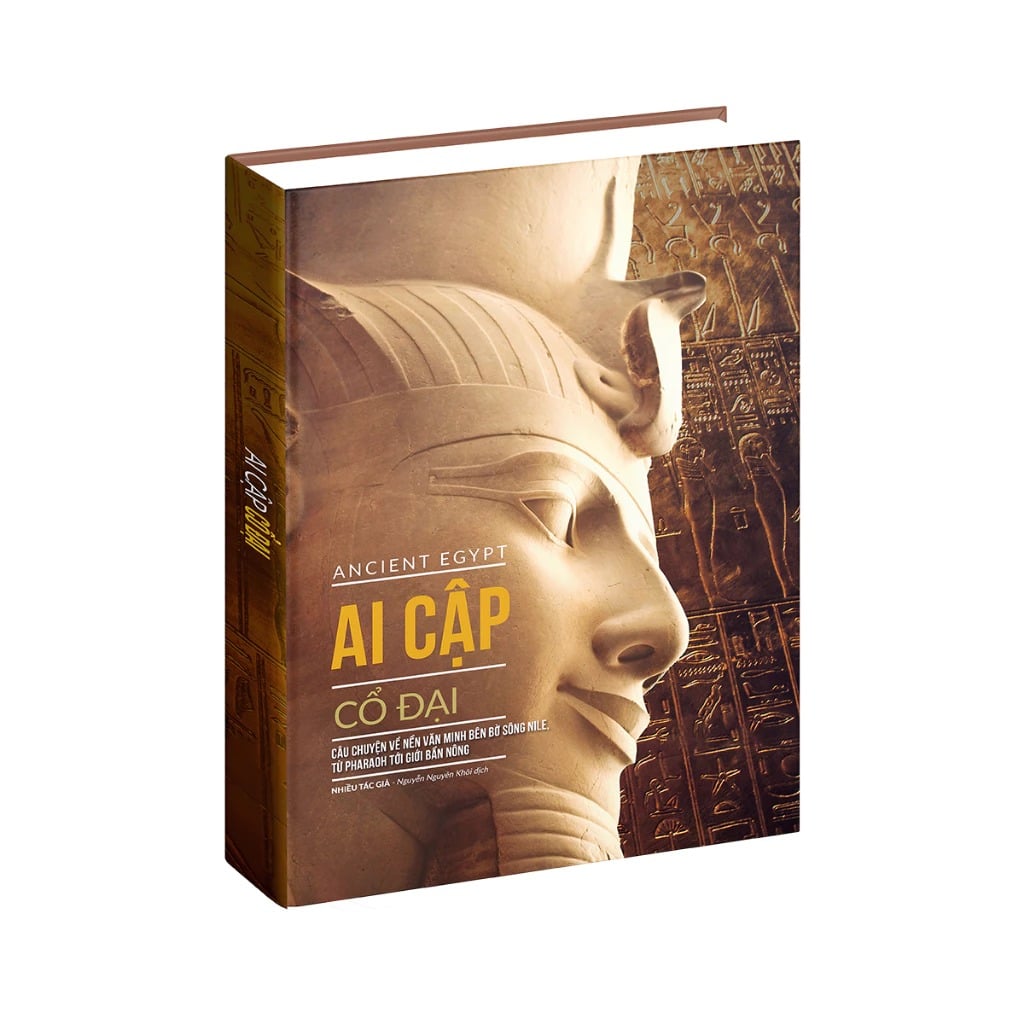 Ai Cập Cổ Đại - Ancient Egypt - Nhiều Tác Giả