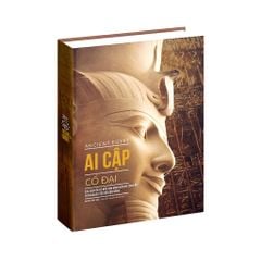 Ai Cập Cổ Đại - Ancient Egypt - Nhiều Tác Giả