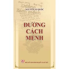Đường Cách Mệnh - NXB Chính Trị Quốc Gia Sự Thật