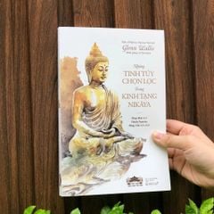 Những Tinh Túy Chọn Lọc Trong Kinh Tạng Nikāya - 
Glenn Wallis