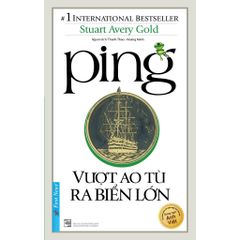 Combo 2 Quyển: Ping Giải Cứu Vườn Địa Đàng + Vượt Ao Tù Ra Biển Lớn