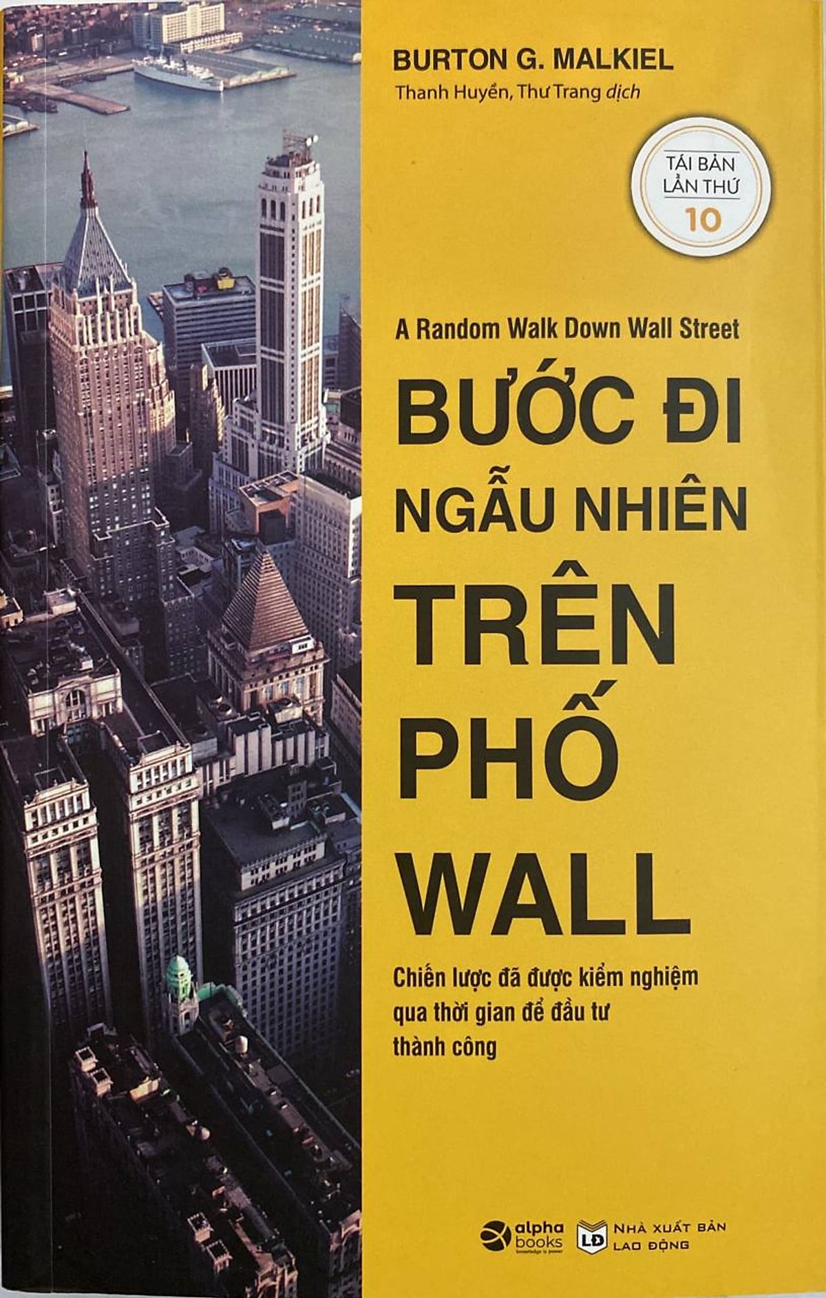 Bước Đi Ngẫu Nhiên Trên Phố Wall - Burton G.Malkiel