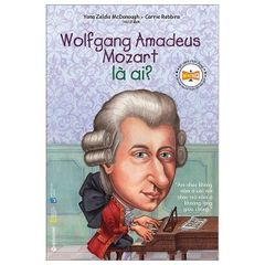 Wolfgang Amadeus Mozart Là Ai? - Yona Zeldis McDonough, Carries Robbins