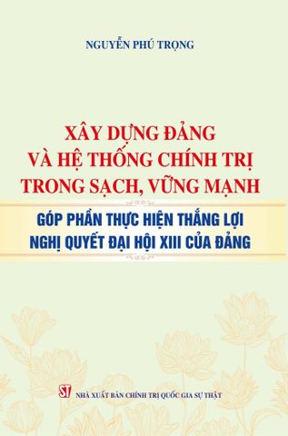  Combo 3 Quyển Xây Dựng Đảng Của Cố TBT Nguyễn Phú Trọng 