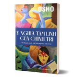  Combo 4 Quyển Của Osho ( Niết Bàn - Ác Mộng Cuối Cùng + Đạo Tu Yoga + Vừa Vặn + Ý Nghĩa Tâm Linh Của Chính Trị ) 