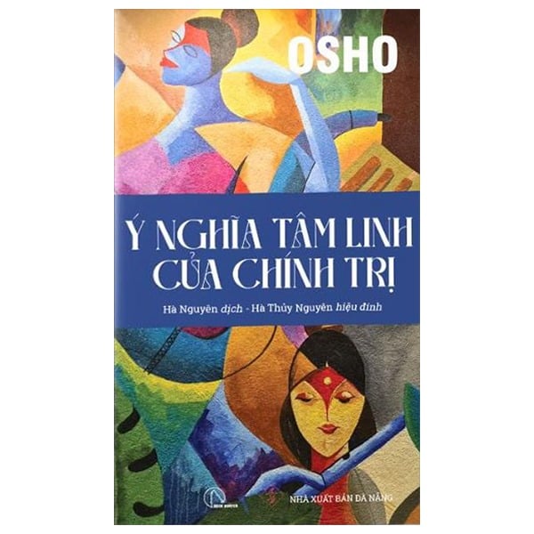 Ý Nghĩa Tâm Linh Của Chính Trị - Osho
