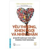  Yêu Thương, Khen Ngợi Và Nhìn Nhận - Viện Giáo Dục Shichida Việt Nam 