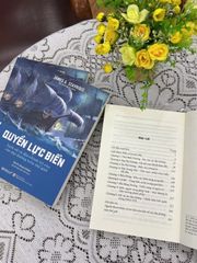 Quyền Lực Biển - Lịch Sử Và Địa - Chính Trị Của Các Đại Dương Trên Thế Giới - James G. Stavridis (CTQG)