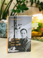 Gia Đình Bạn Bè Đất Nước ( Hồi Ký Nguyễn Thị Bình ) - Bìa Mềm