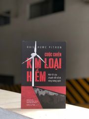 Cuộc Chiến Kim Loại Hiếm - Guillaume Pitron