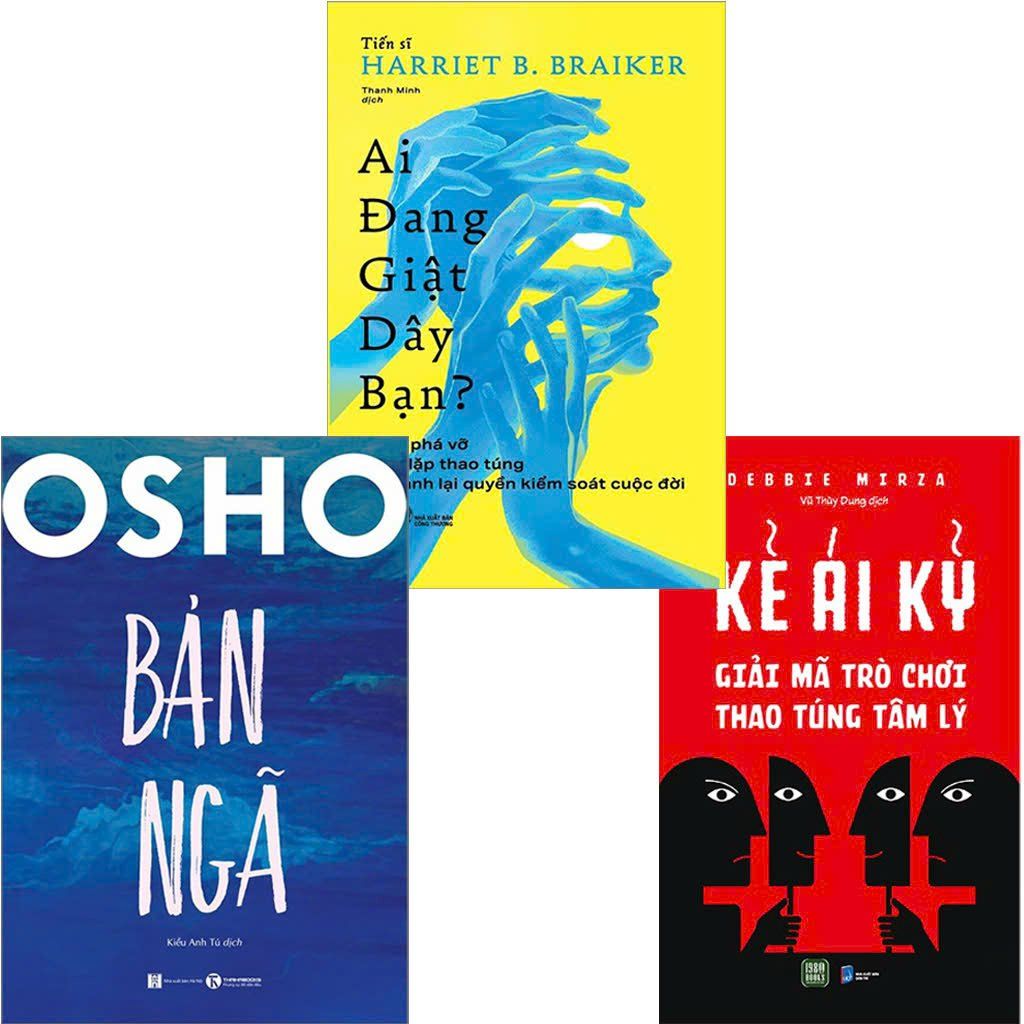  Combo 3 Quyển Ai Đang Giật Dây Bạn + Bản Ngã + Kẻ Ái Kỷ 