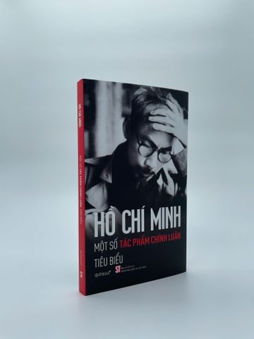  Hồ Chí Minh - Một Số Áng Văn Chính Luận Tiêu Biểu - Hồ Chí Minh 