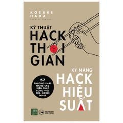 Kỹ Thuật Hack Thời Gian - Kỹ Năng Hack Hiệu Suất