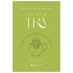 Hiểu Hết Về Trà