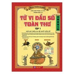 Tử Vi Đầu Số Toàn Thư - Tập 1 - Giải Mã Thiên Hạ Đệ Nhất Thần Số