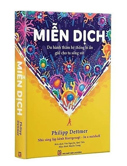 Miễn dịch - Du hành thăm hệ thống bí ẩn giữ cho ta sống sót