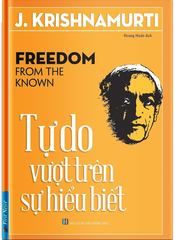 Tự Do Vượt Trên Sự Hiểu Biết